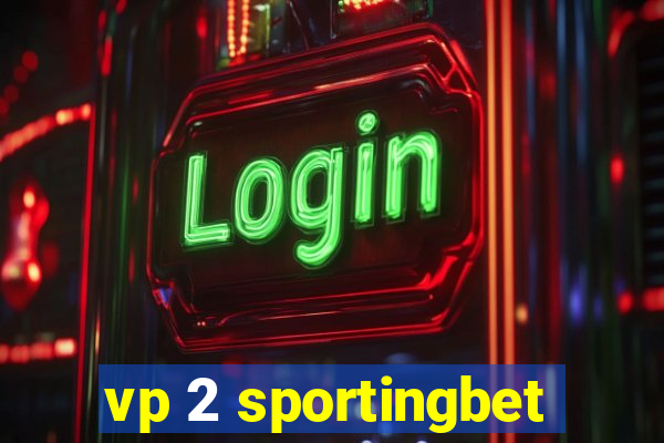 vp 2 sportingbet